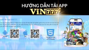 Huong dan tai app Vin777 - Tải Ngay App Vin777 và Trải Nghiệm Cược Online Đỉnh Cao!
